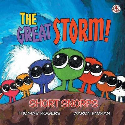 Short Snorps: The Great Storm! Short Snorps: The Great Storm!