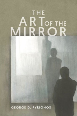 The Art Of The Mirror