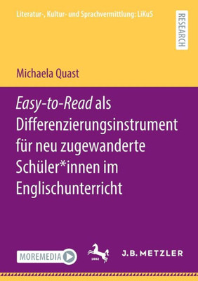 Easy-To-Read Als Differenzierungsinstrument Für Neu Zugewanderte Schüler*Innen Im Englischunterricht (Literatur-, Kultur- Und Sprachvermittlung: Likus) (German Edition)