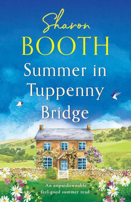 Summer In Tuppenny Bridge: An Unputdownable Feel-Good Summer Read