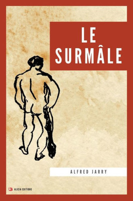 Le Surmâle: Nouvelle Édition En Grands Caractères (French Edition)