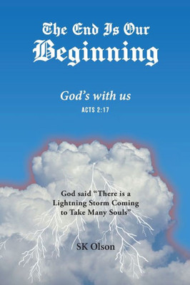 The End Is Our Beginning: God's With Us