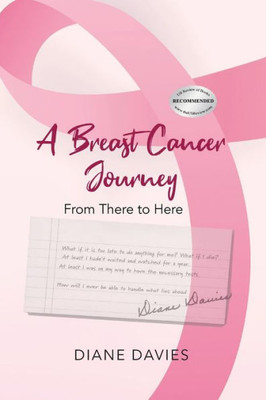 A Breast Cancer Journey: From There To Here