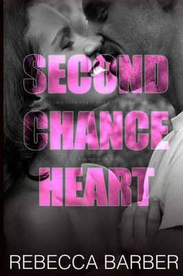 Second Chance Heart