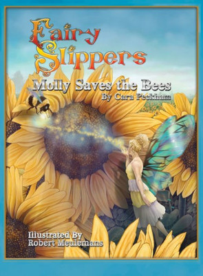 Fairy Slippers: Molly Saves The Bees