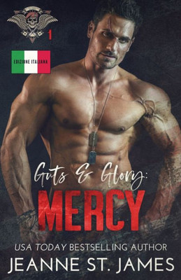 Guts & Glory: Mercy: Edizione Italiana (In The Shadows Security (Edizione Italiana)) (Italian Edition)