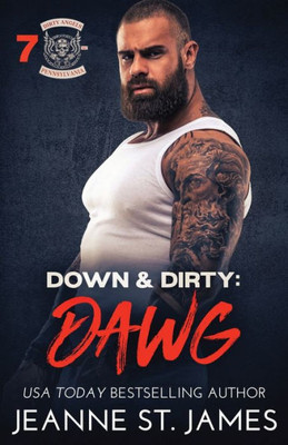 Down & Dirty: Dawg (Dirty Angels Mc Series)