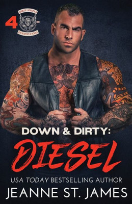 Down & Dirty: Diesel (Dirty Angels Mc Series)