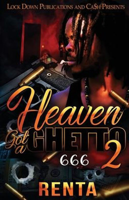 Heaven Got A Ghetto 2
