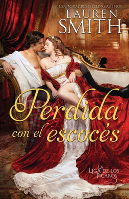 Perdida Con El Escocés (La Liga De Los Picaros) (Spanish Edition)