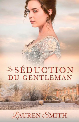 La Séduction Du Gentleman (French Edition)