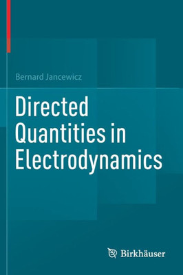 Directed Quantities In Electrodynamics