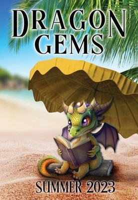 Dragon Gems: Summer 2023