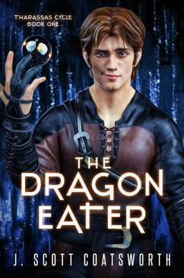 The Dragon Eater (The Tharassas Cycle)