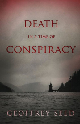 Death In A Time Of Conspiracy