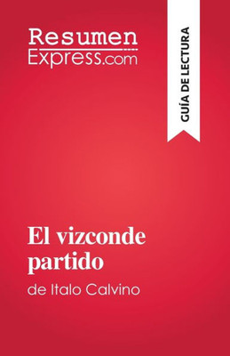 El Vizconde Partido: De Italo Calvino (Spanish Edition)