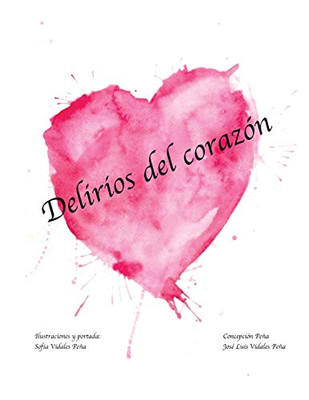 Delirios Del Corazón (Spanish Edition)