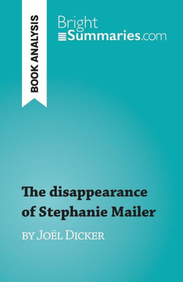 The Disappearance Of Stephanie Mailer: By Joël Dicker