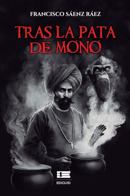 Tras La Pata De Mono (Spanish Edition)