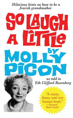 So Laugh A Little: Hilarious Hints On How To Be A Jewish Grandmother