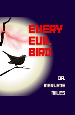 Every Evil Bird (Dr. Miles Prayer Books)