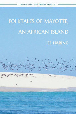 Folktales Of Mayotte, An African Island (World Oral Literature)