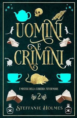 Uomini E Crimini: Italian Edition (I Misteri Della Liberia Nevermore)