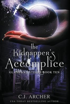 The Kidnapper's Accomplice (Glass And Steele)