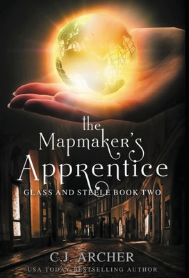 The Mapmaker's Apprentice (Glass And Steele)