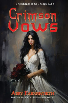 Crimson Vows (The Shades Of Us Trilogy)