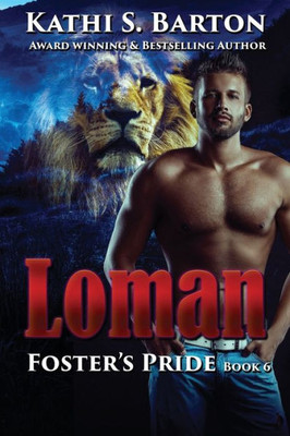 Loman: FosterS Pride  Lion Shapeshifter Romance