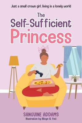 The Self-Sufficient Princess