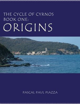 The Cycle Of Cyrnos Book One: Origins