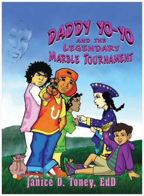 Daddy Yo-Yo And The Legendary Marble Tournament