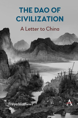 The Dao Of Civilization: A Letter To China (Anthem Impact)