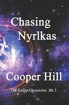 Chasing Nyrlkas (The Entity Chronicles)