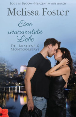 Eine Unerwartete Liebe (Die Bradens & Montgomerys) (German Edition)