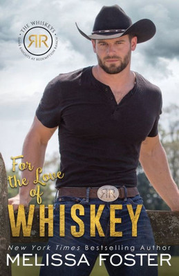 For The Love Of Whiskey: Cowboy Whiskey (The Whiskeys: Dark Knights At Redemption Ranch)