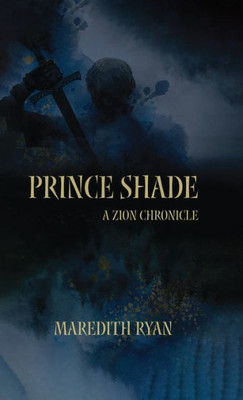 Prince Shade: A Zion Chronicle