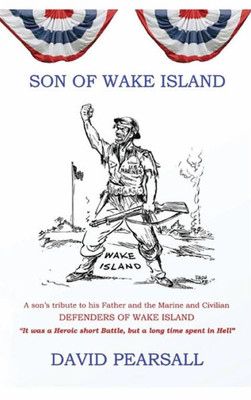 Son Of Wake Island: Second Edition