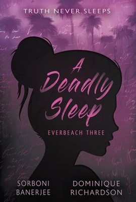 A Deadly Sleep: A Ya Romantic Suspense Mystery Novel (Everbeach)