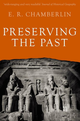Preserving The Past (The Legacy Of History)
