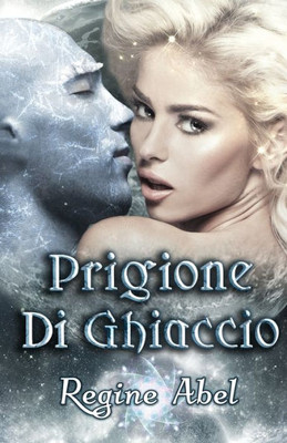 Prigione Di Ghiaccio (Italian Edition)