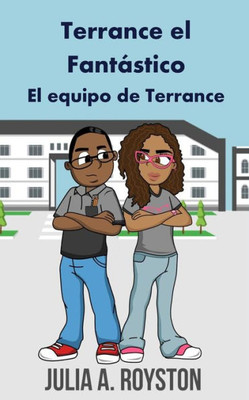 Terrance El Fantástico El Equipo De Terrance (Spanish Edition)