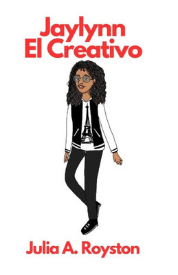 Jaylynn El Creativo (Spanish Edition)