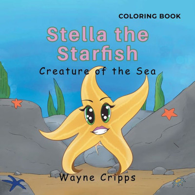 Stella The Starfish: Coloring Book