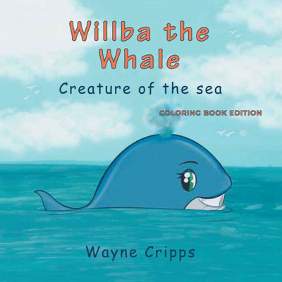 Willba The Whale: Coloring Book Edition