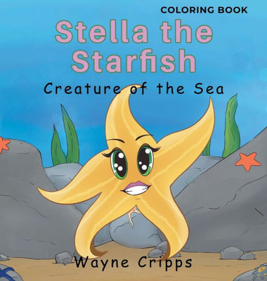 Stella The Starfish: Coloring Book