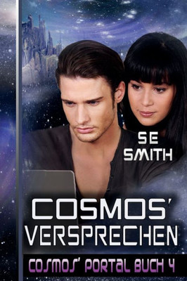 Cosmos' Versprechen (Cosmos' Portal) (German Edition)