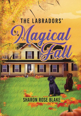 The Labradors Magical Fall